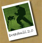Dreadmill